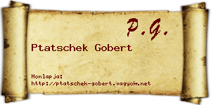 Ptatschek Gobert névjegykártya